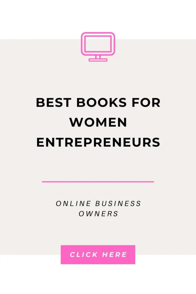 Best books for women entrepreneurs: Top 5 books for online business growth and mindset for moms. 