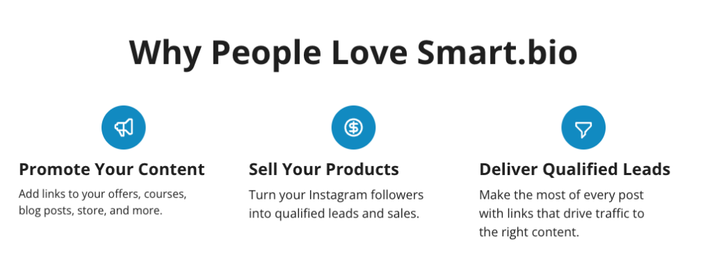 Why People Love Smart Bio: promote your content, sell your products on social media, deliver qualified leads to the right content and digital offers. 