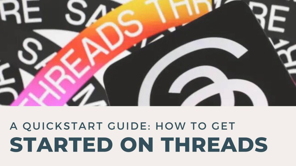 A Quickstart Guide: How to Get Started On Threads, and Instagram App for Mom Entrepreneurs.