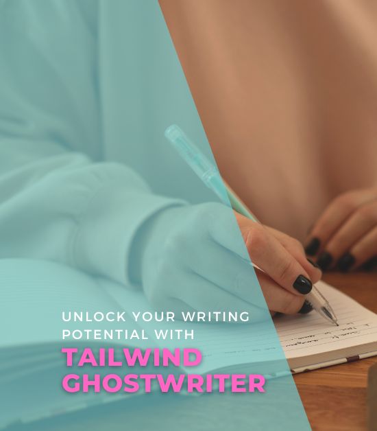 Writing with Tailwind Ghostwriter: an affordable Ai writing tool.
