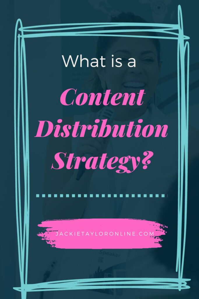 What is a content Distribution Strategy and why is it important?
