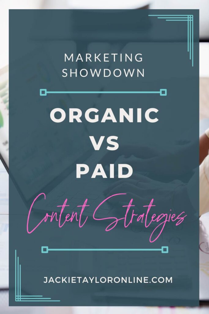 Organic Content Vs Paid Content. Which strategy will work for your business?