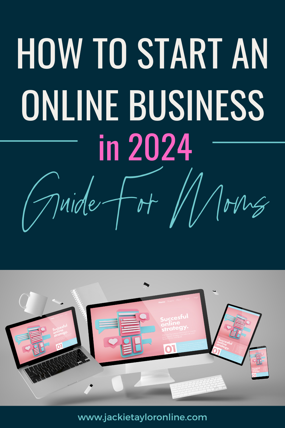 How to Start an Online Business in 2024: Guide for Moms