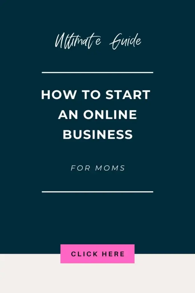 Guide for Moms: Start an Online Business in 2025