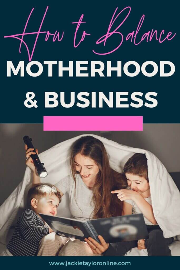 How to balance motherhood and business: a mompreneur's guide. 