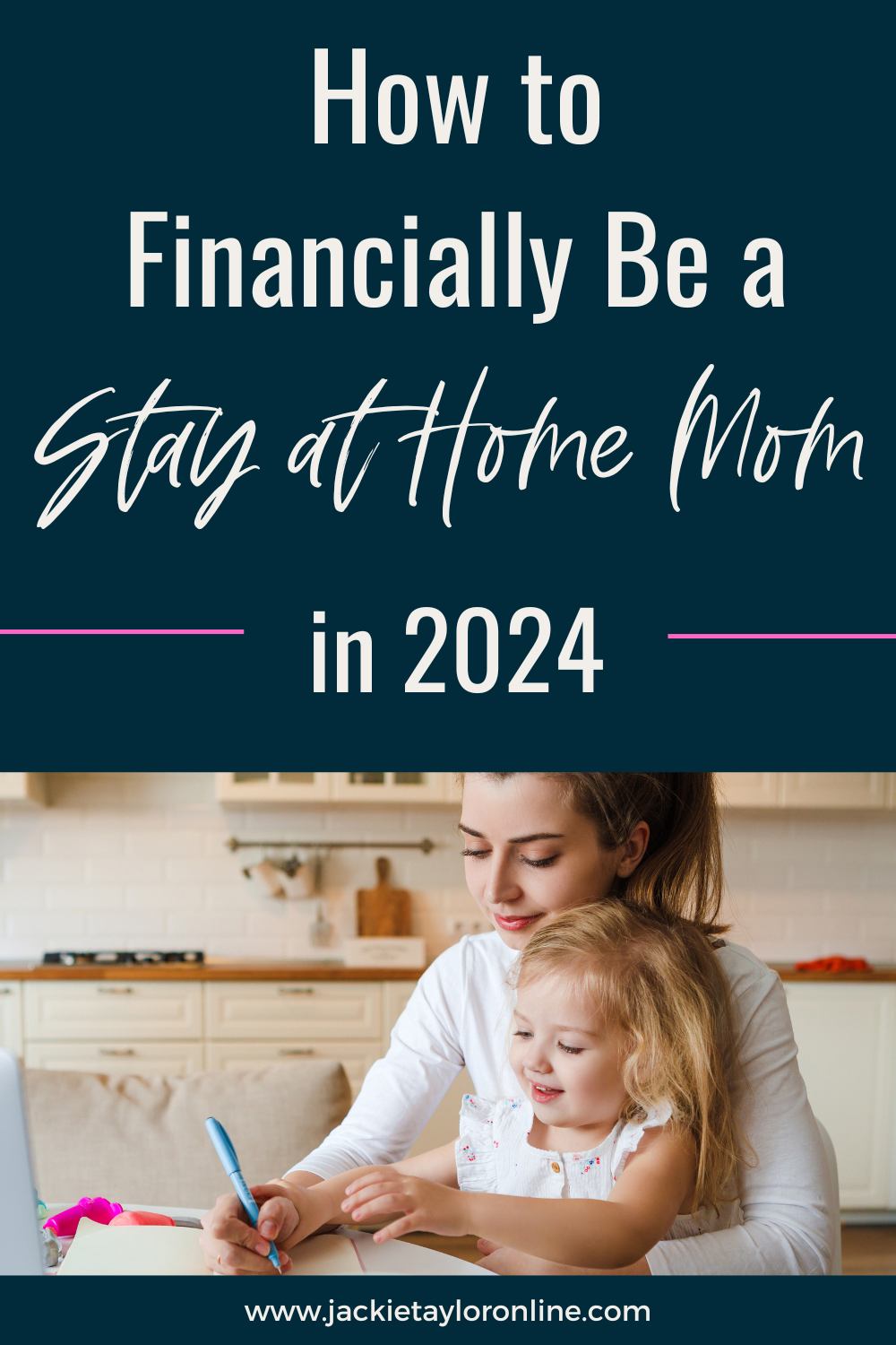 How to Financially Be a Stay at Home Mom
