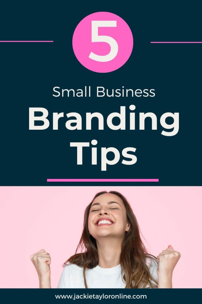 5 Small Business Branding Tips to Implement for more success online