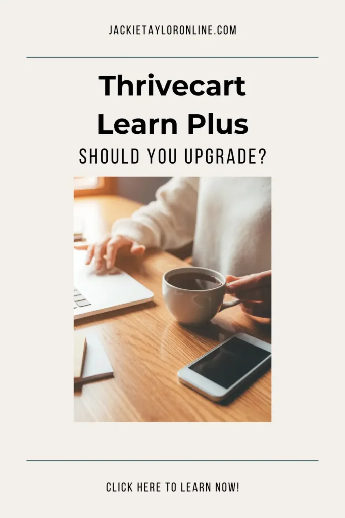 Thrivecart Learn Plus: Should You Upgrade?