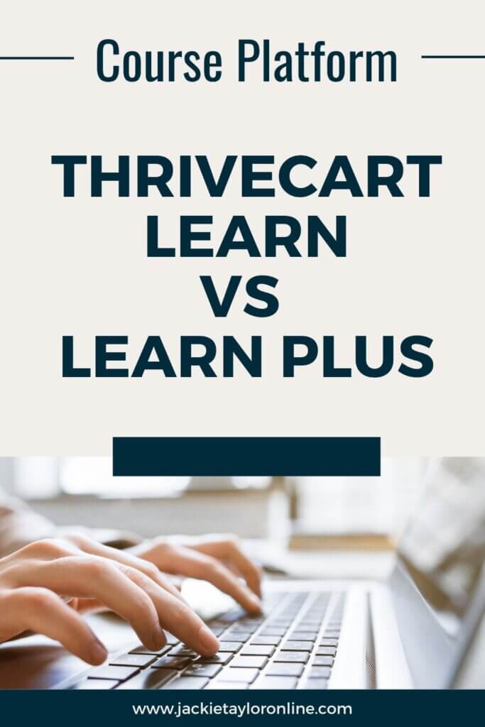 Best Online Course Platform: Thrivecart Learn Vs Learn Plus 