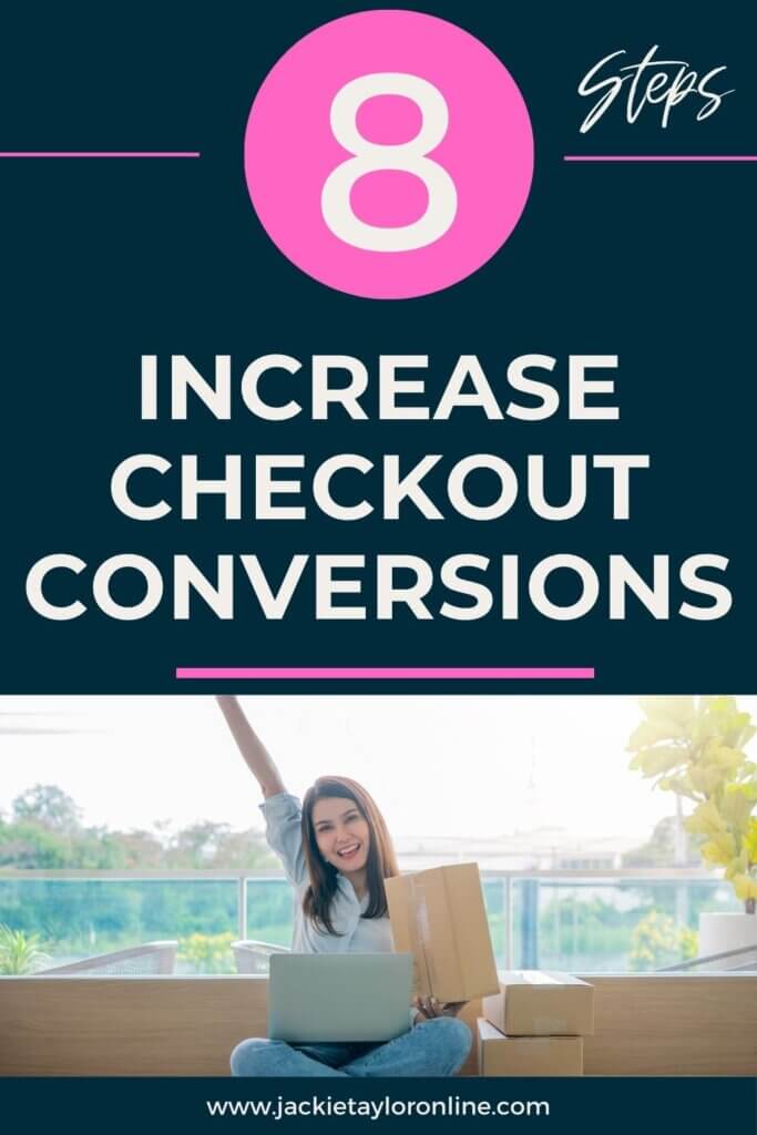 Increase Checkout Conversions in 8 easy steps.