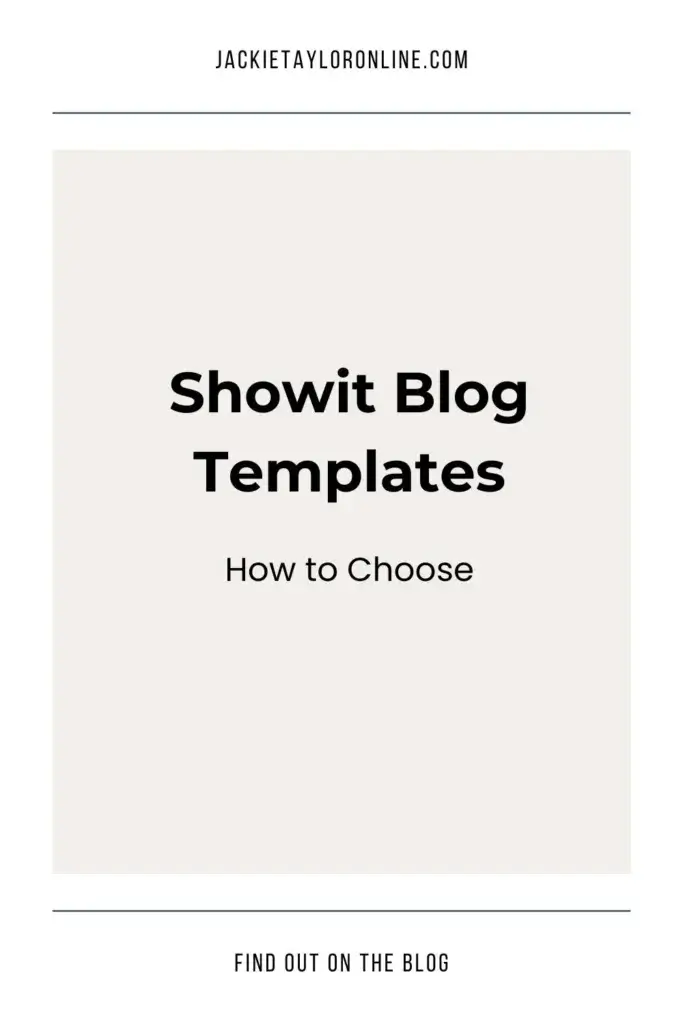 Showit Blog Templates: How to Choose