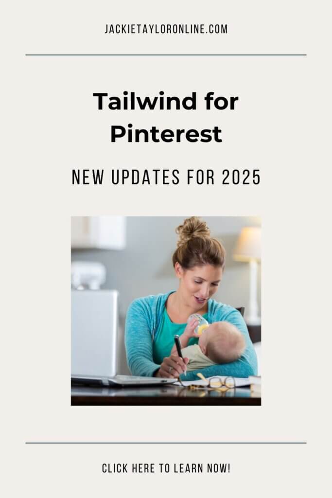 Tailwind for Pinterest: New Updates for 2025. A mom holding her baby while taking notes. 