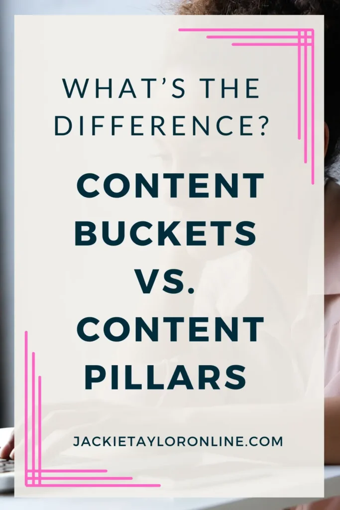 Content Buckets Vs Content Pillars: What'S The Difference? 