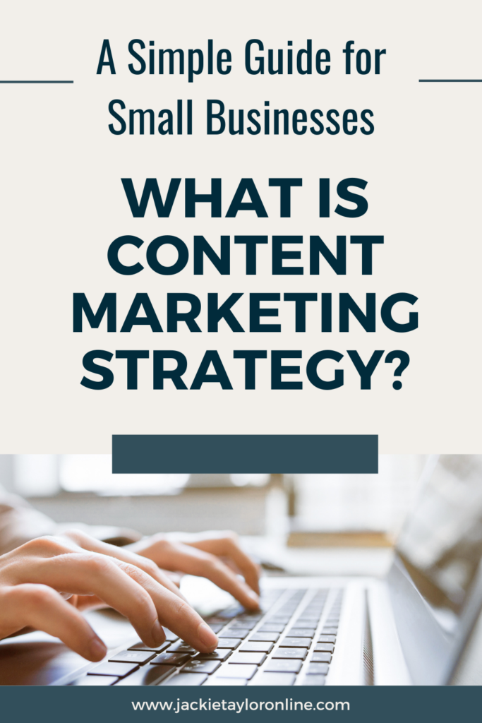 What Is Content Marketing Strategy?A Simple Guide For Small Businesses