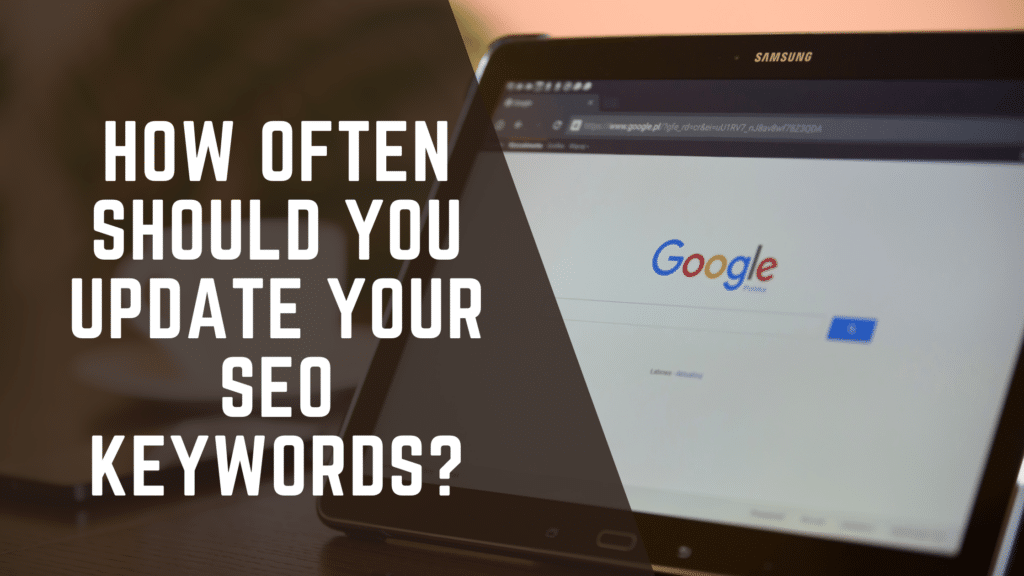 How Often Should You Update Your Seo Keywords?